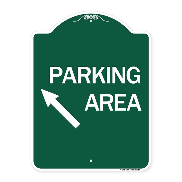 Signmission Parking Area Up Left Arrow, Green & White Aluminum Architectural Sign, 18" x 24", GW-1824-24614 A-DES-GW-1824-24614 - main